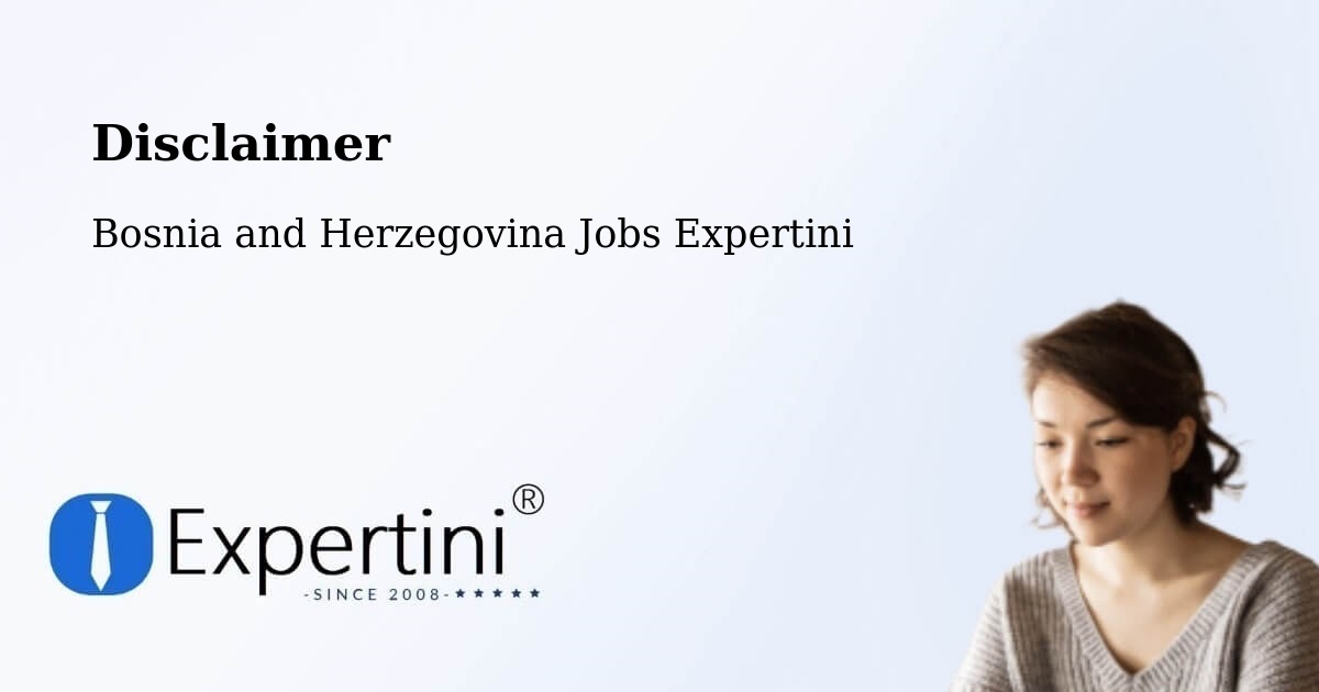 Disclaimer – Cim - Bosnia and Herzegovina Jobs Expertini