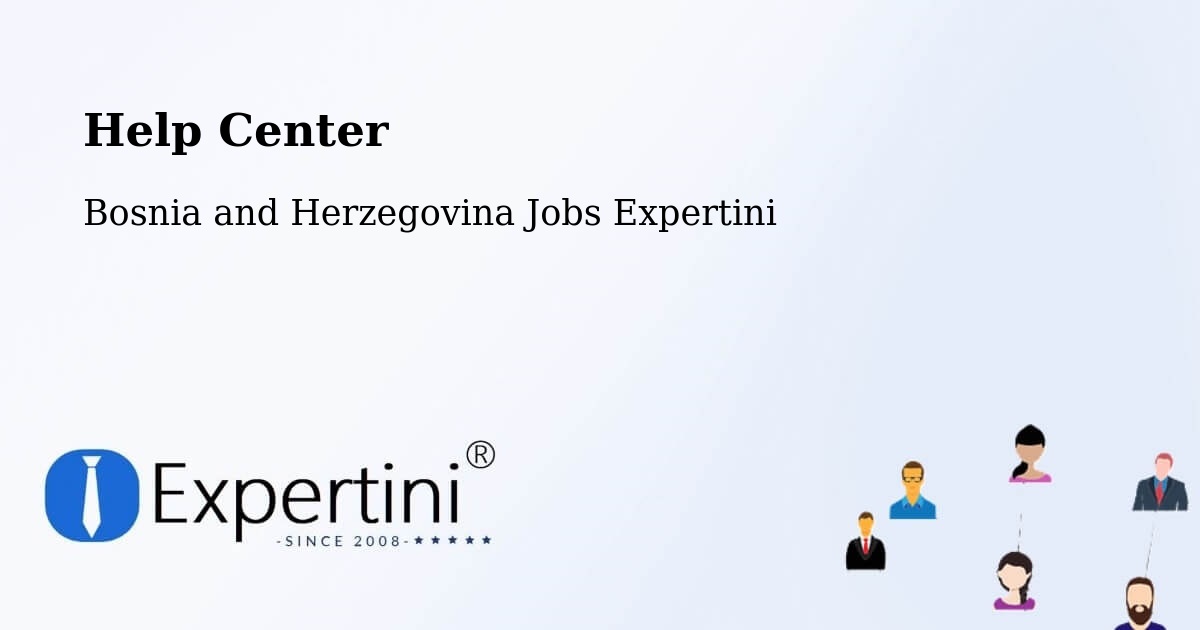 Help Center – Cim - Bosnia and Herzegovina Jobs Expertini