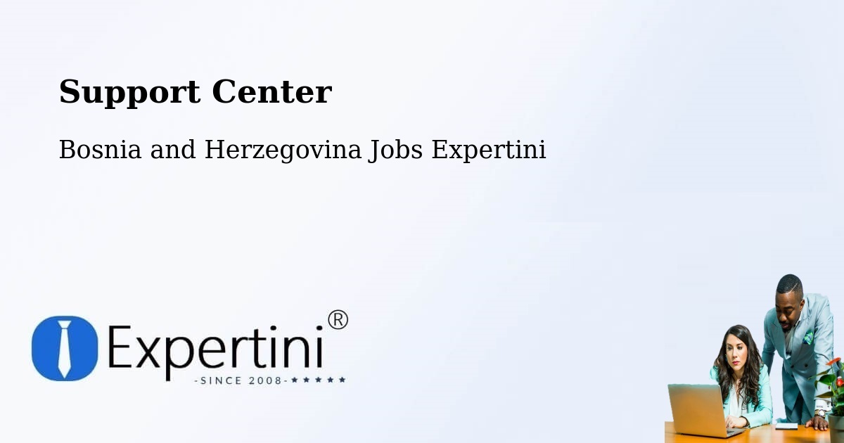 Support Services – Cim - Bosnia and Herzegovina Jobs Expertini